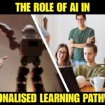 The Part AI Plays in Personalized Learning Pathways